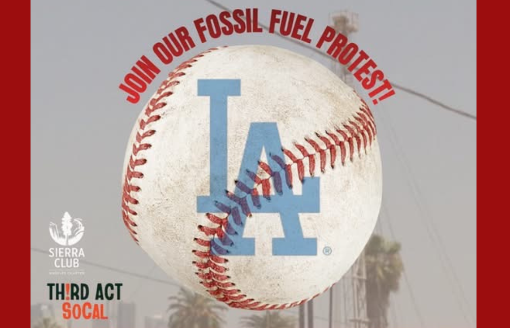 Dodger Fans Against Fossil Fuel Rally Sept. 20
