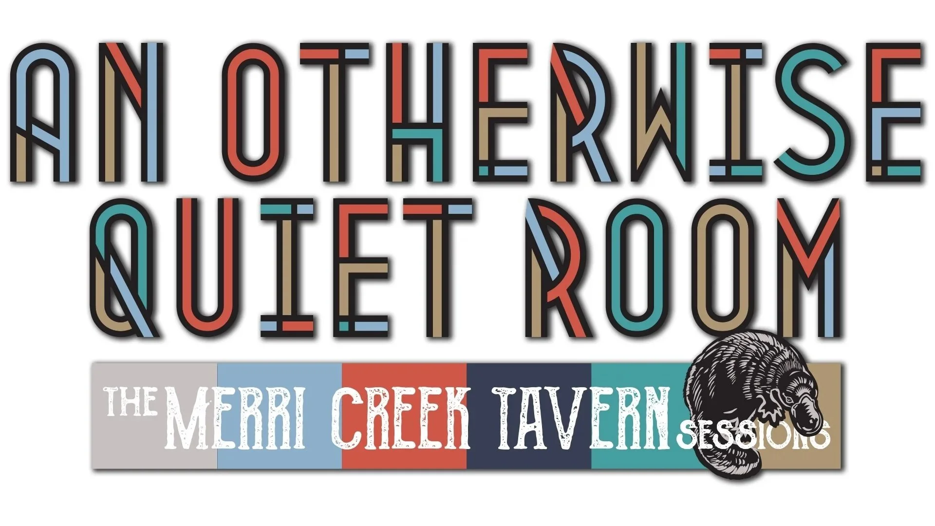 An Otherwise Quiet Room- Merri Creek Tavern Sessions 