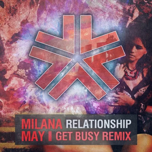 Milana May - Relationship Remix