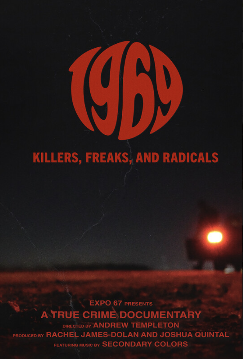 1969: Killers, Freaks, and Radicals
