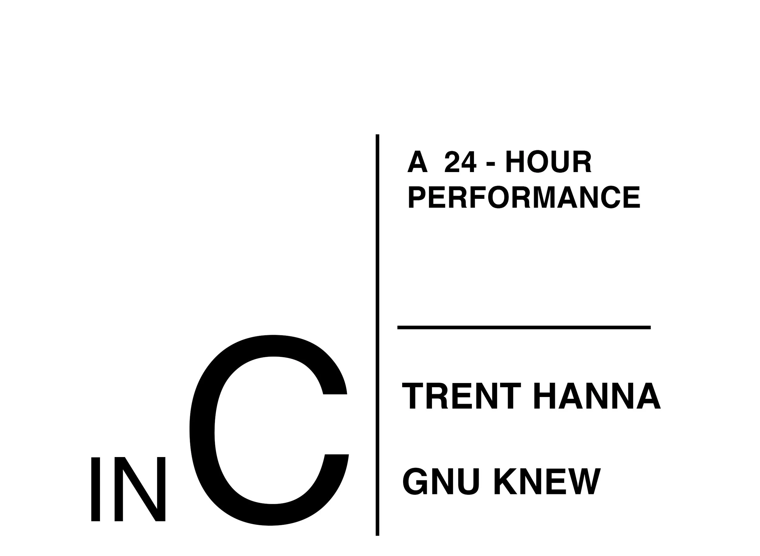 In C: A 24-Hour Performance / Trent Hanna &amp; Gnu Knew