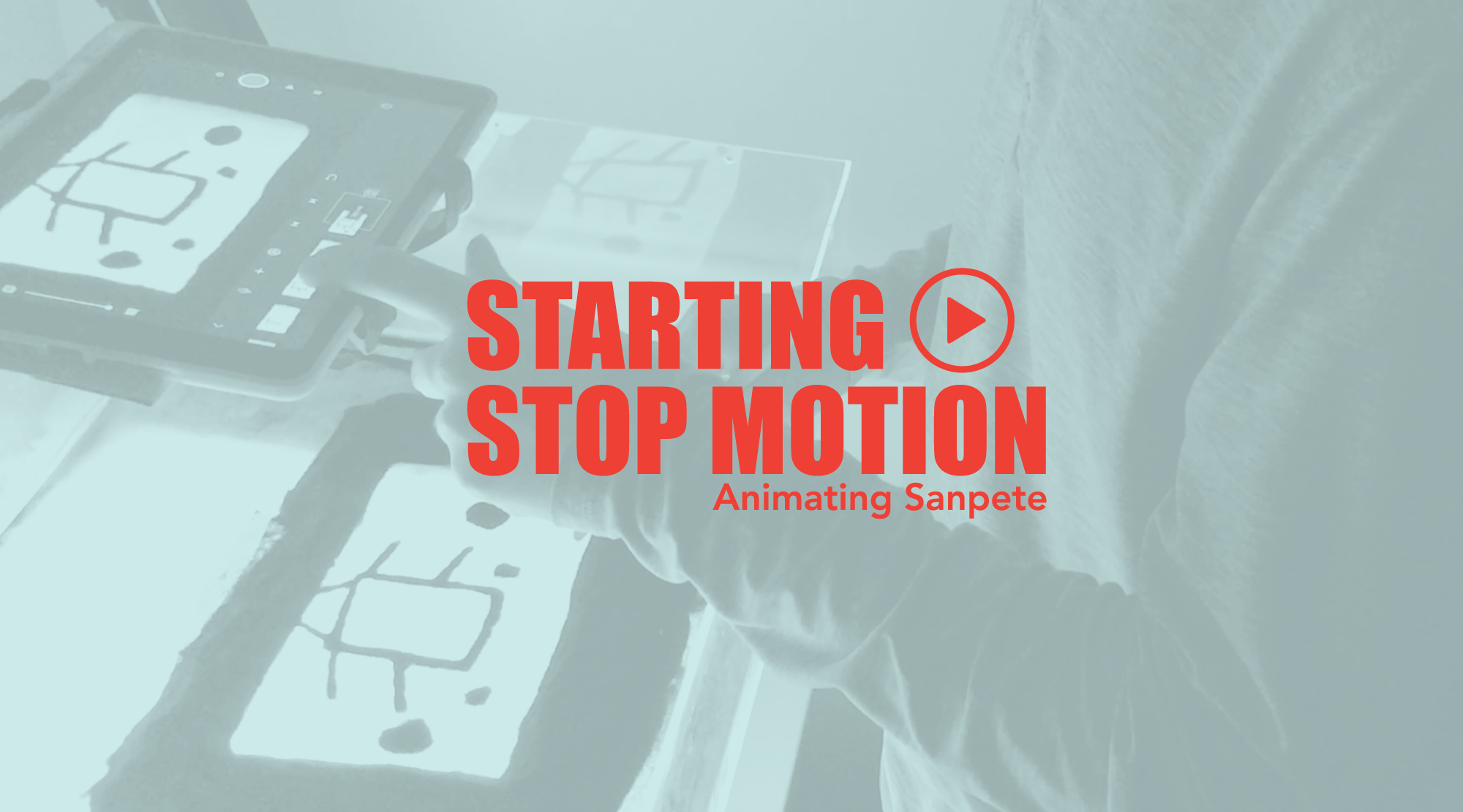 Starting Stop Motion: Animating Sanpete 
