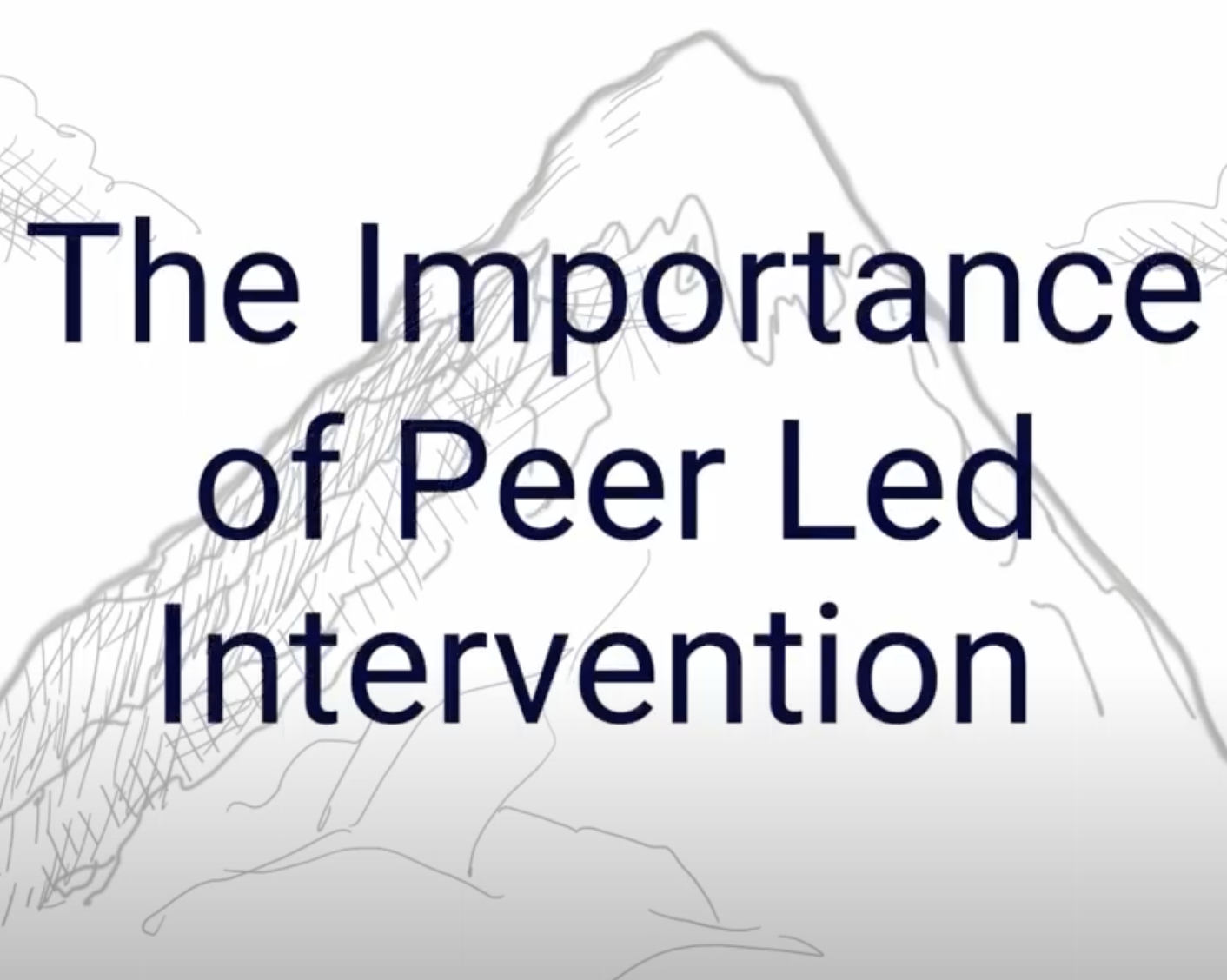 The Importance of Peer Led Intervention