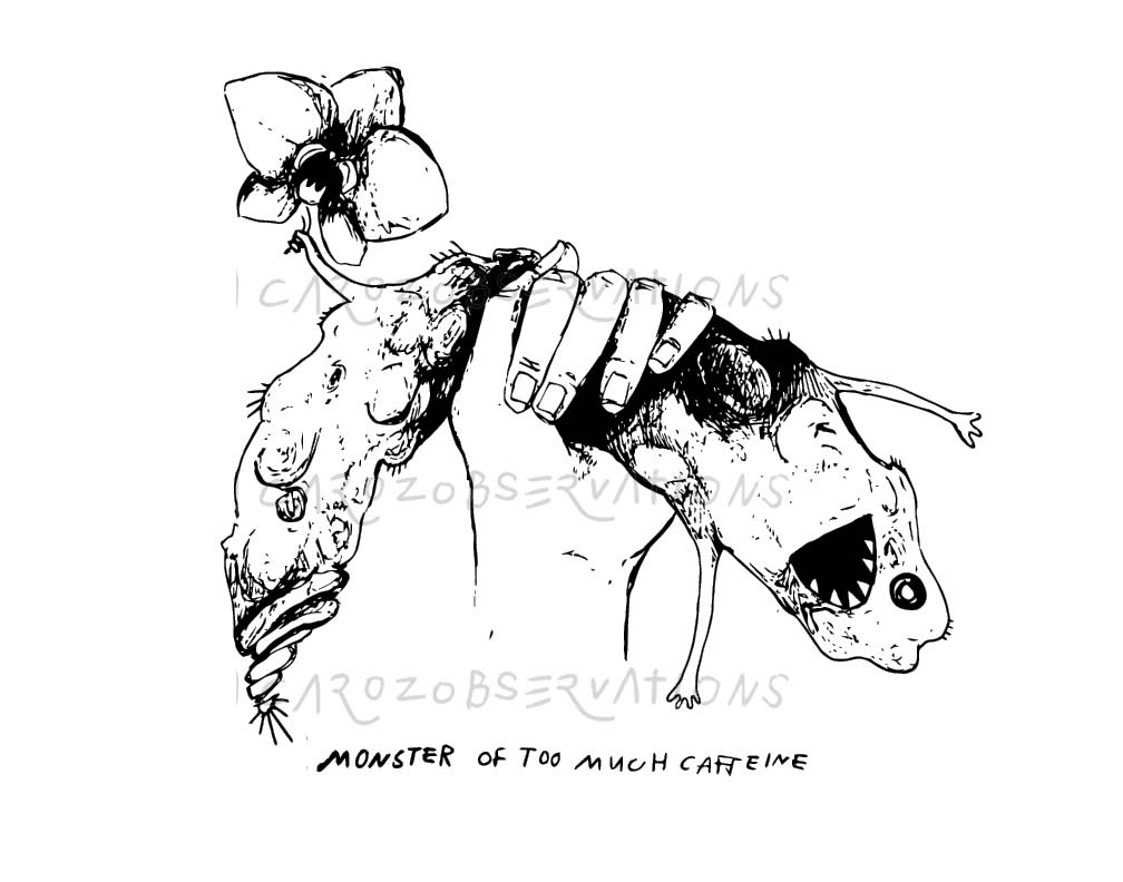 The Monster of Too Much Caffeine (11”h x 14”L)