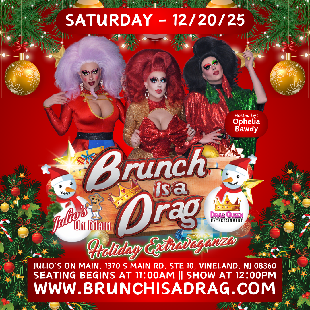 Brunch is a Drag at Julio's on Main - Holiday Drag Brunch