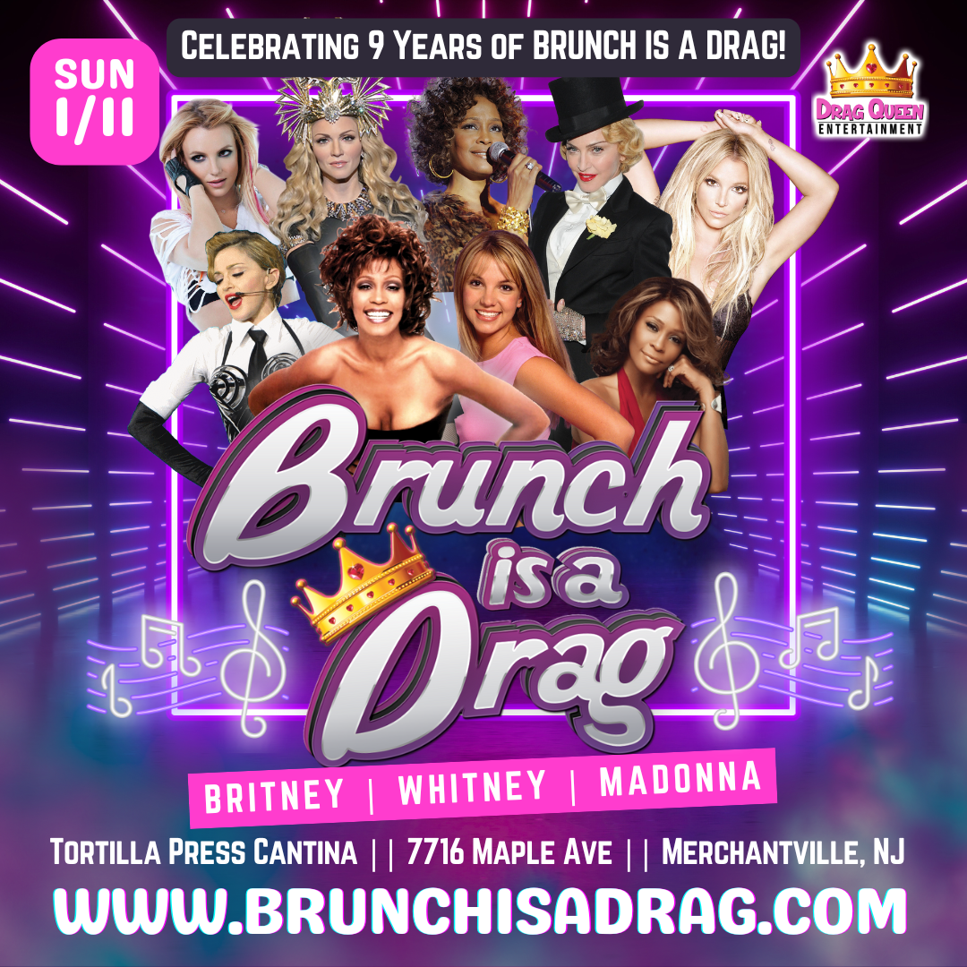 Brunch is a Drag at Tortilla Press Cantina - Whitney, Britney, Madonna