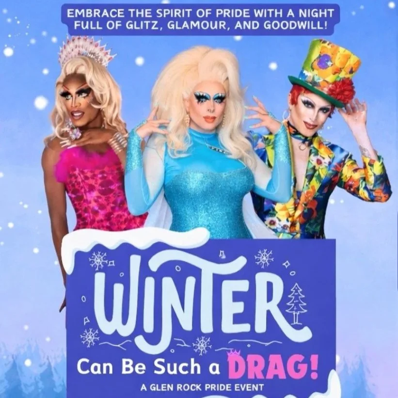 Winter Can Be Such a Drag - Glen Rock Pride Event
