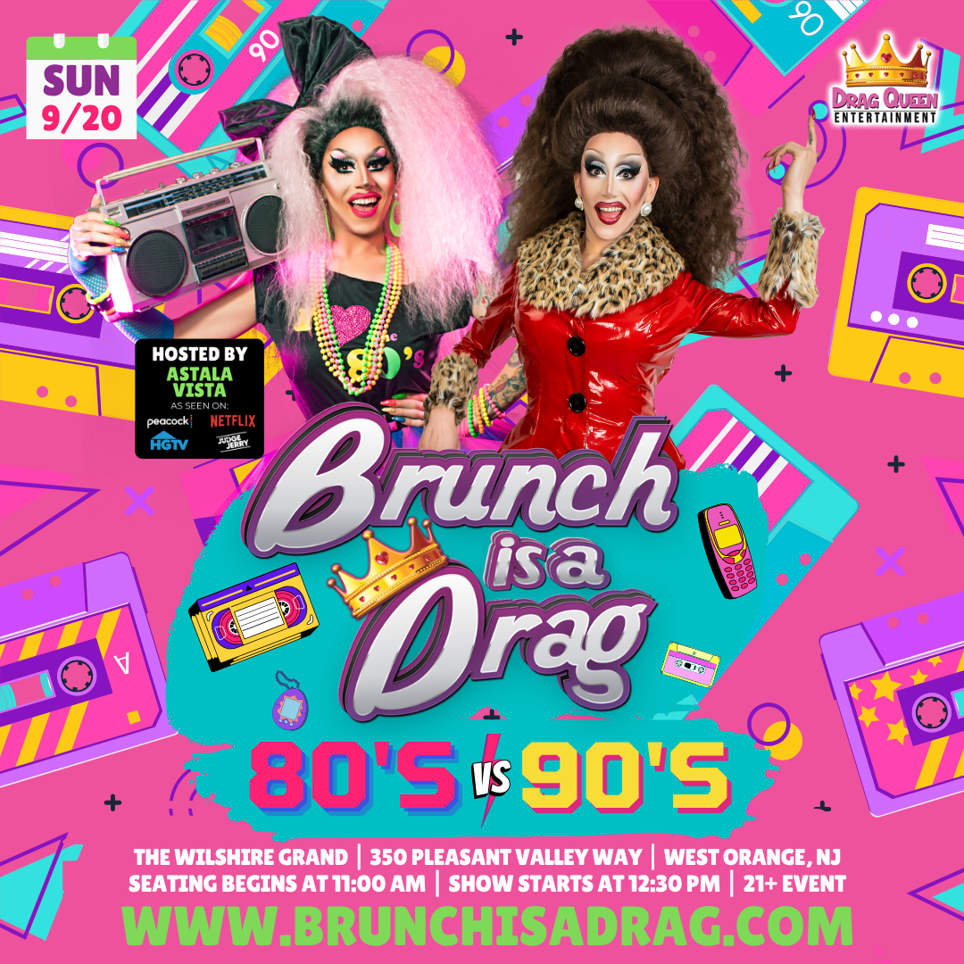 Brunch is a Drag - 80s VS 90s Drag Brunch (West Orange, NJ)