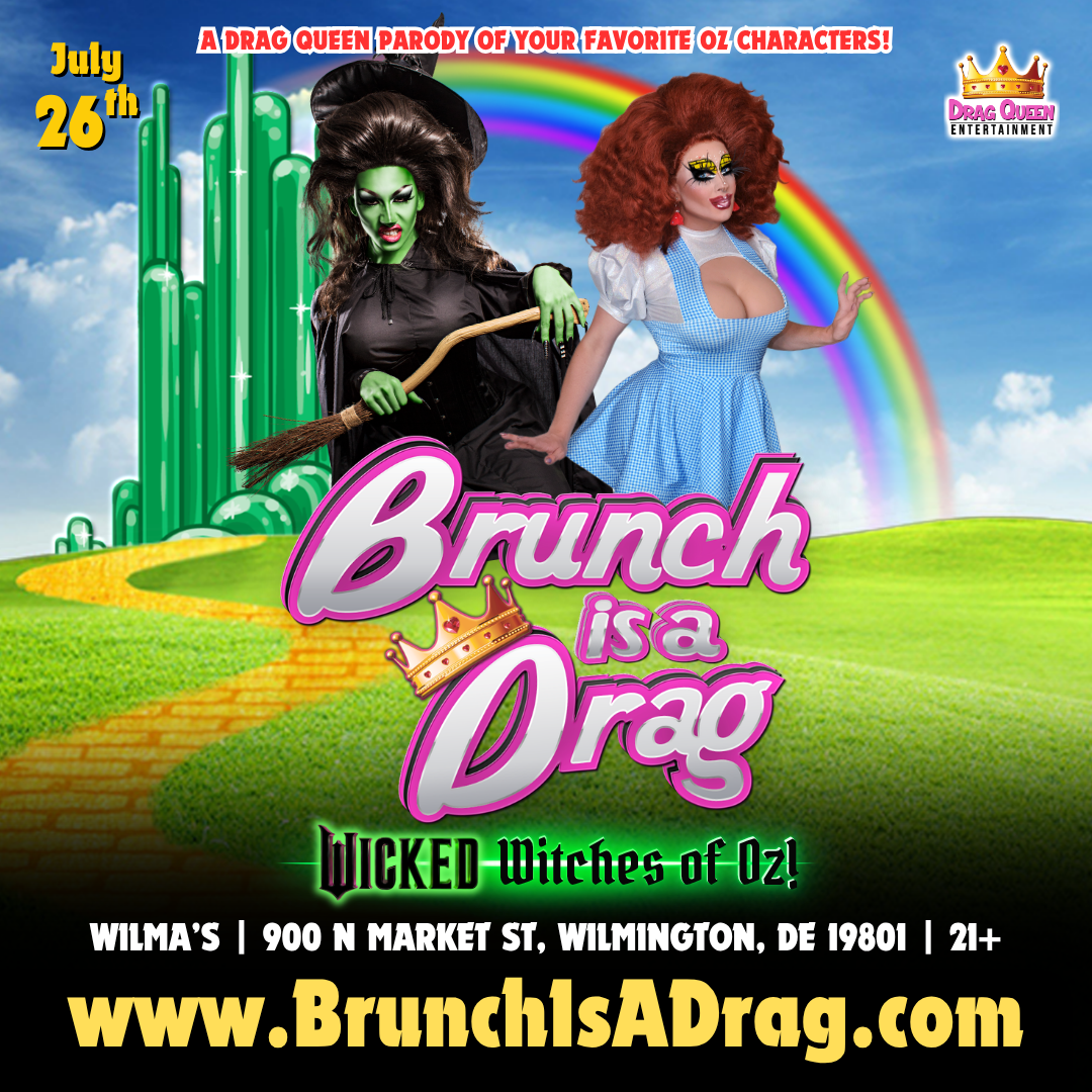 Brunch is a Drag at Wilma's - Wicked Witches of Oz Drag Brunch