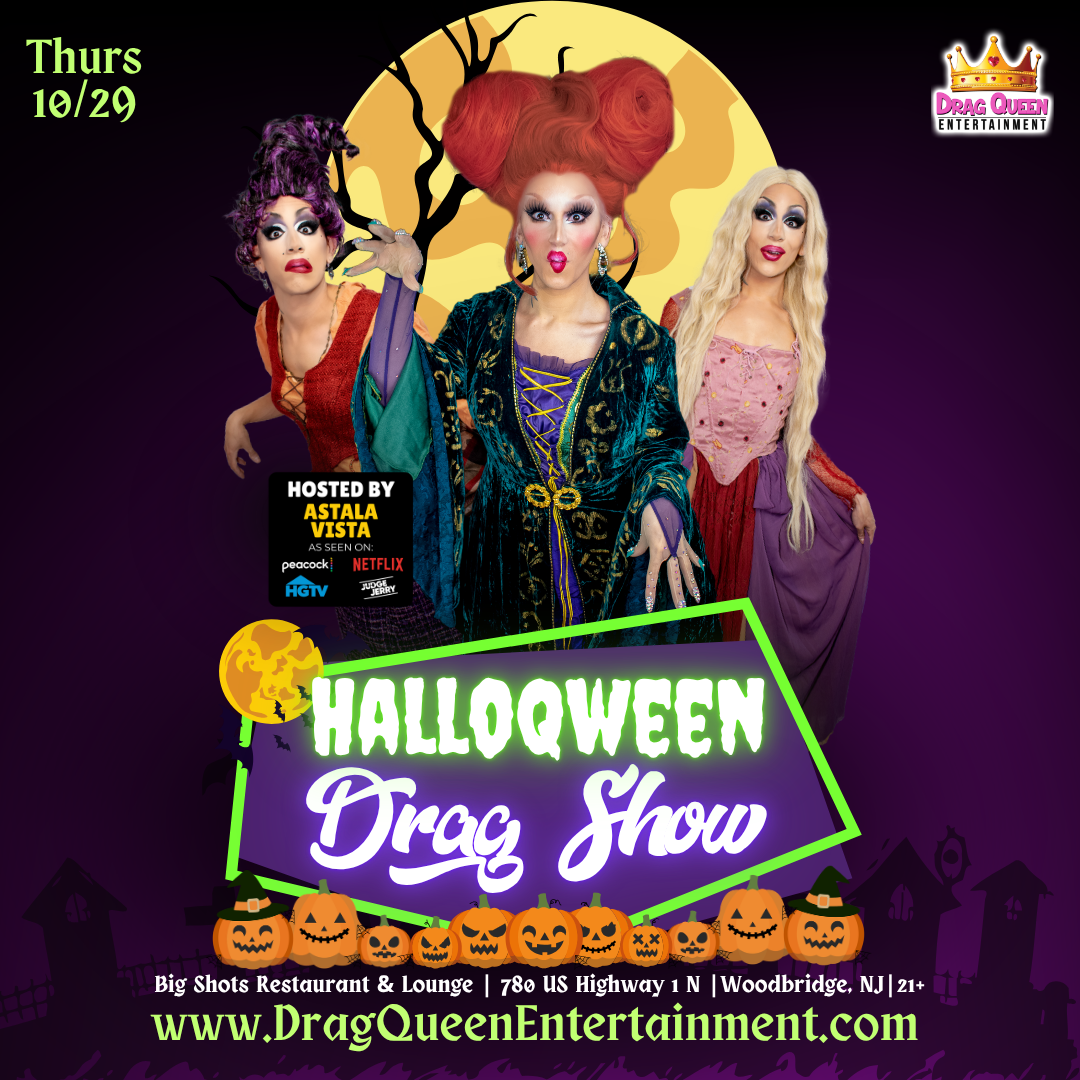 HalloQween Drag Show at Big Shots (Woodbridge, NJ)