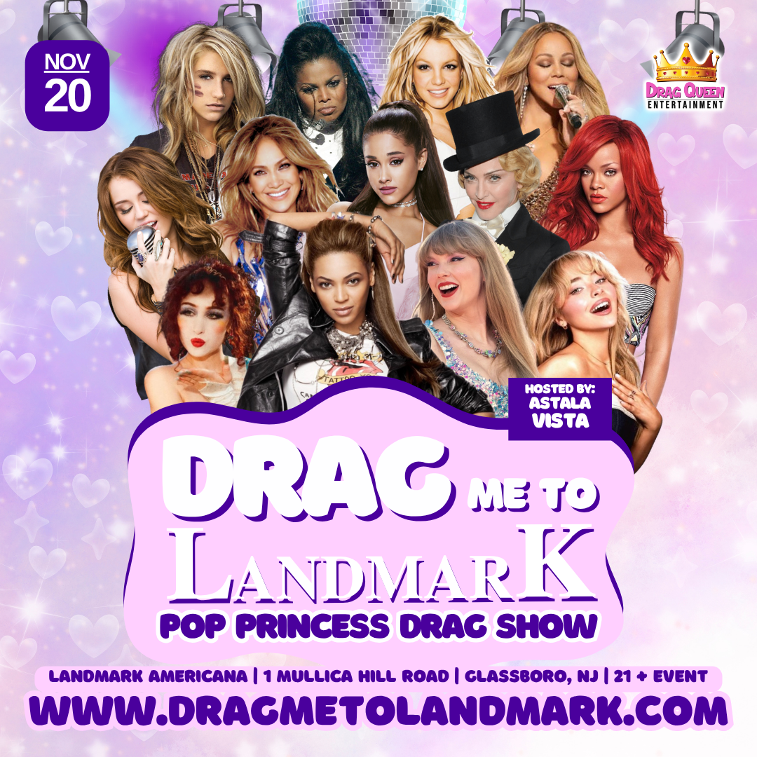 Drag Me To Landmark - Pop Princess Drag Show