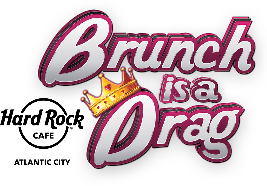 Drag Brunch at the Hard Rock Cafe in Atlantic City! — Drag Queen