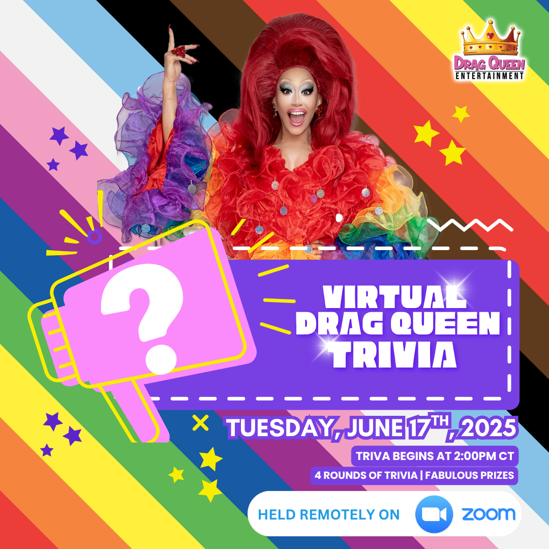 Virtual Drag Queen Trivia - 061725 Procore — Drag Queen Entertainment