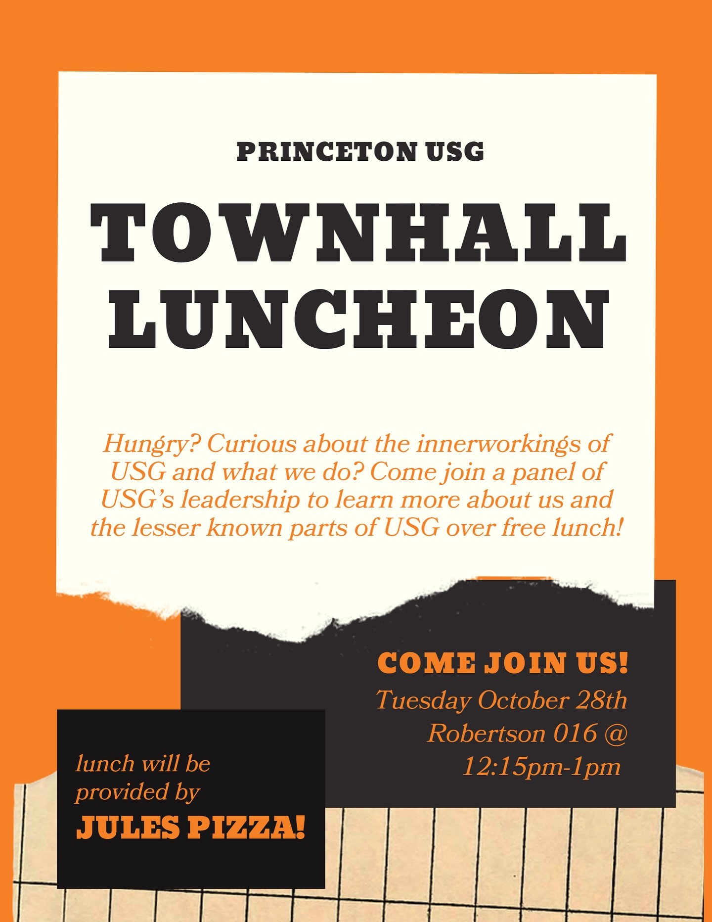 Join us in Robertson Bowl 016 from 12:15 - 1:00 P.M. tomorrow to hear from a panel of USG’s leadership as we discuss and answer questions on our current policy and programming. 
There will be complimentary Jules Pizza provided at the event &md