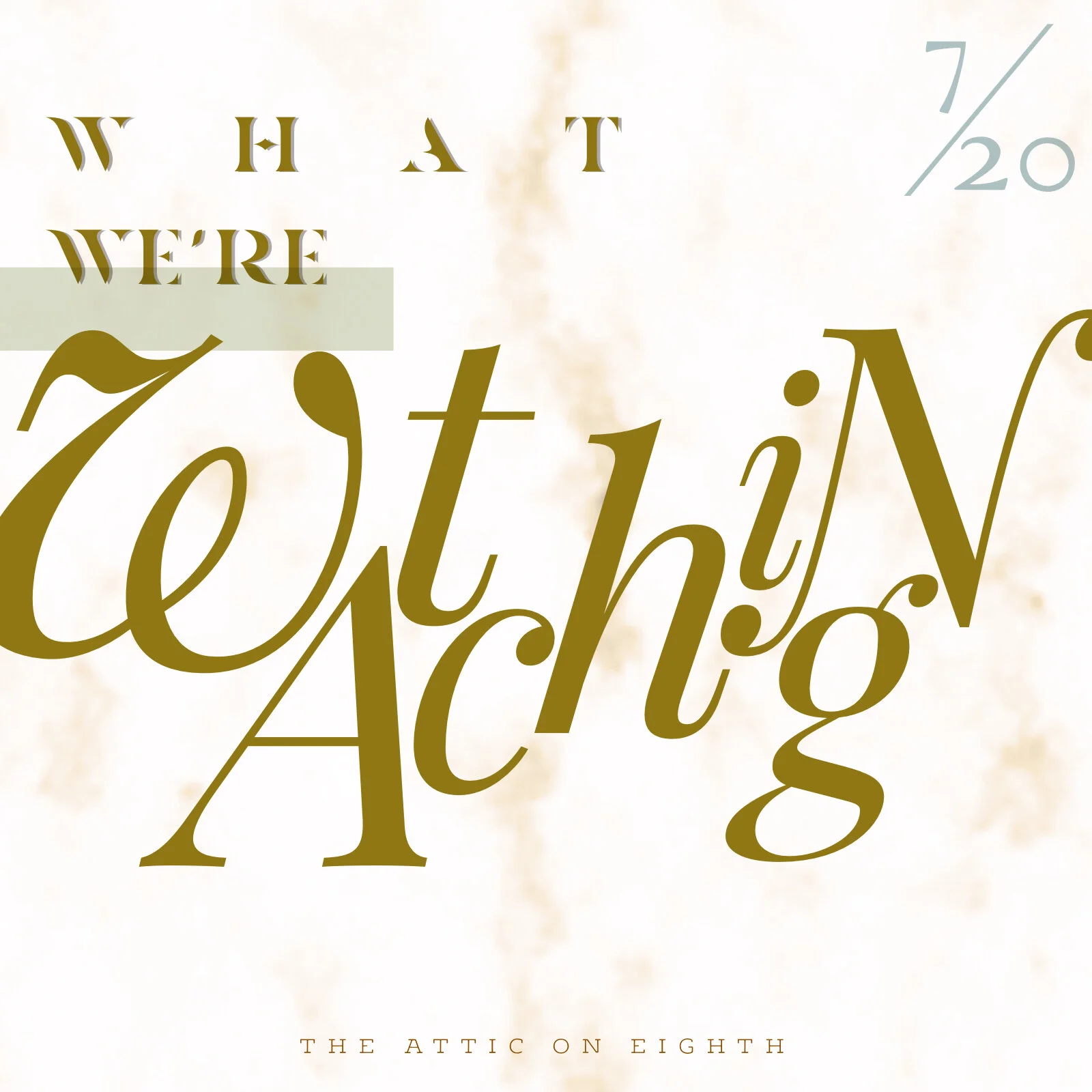 What We’re Watching, Vol. 14: July 2020