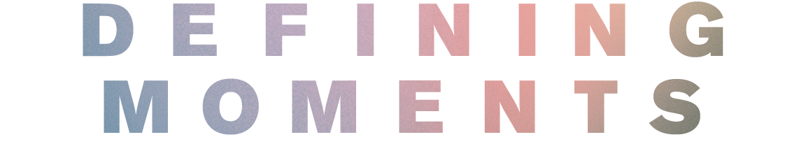 DefiningMoments_Type.png
