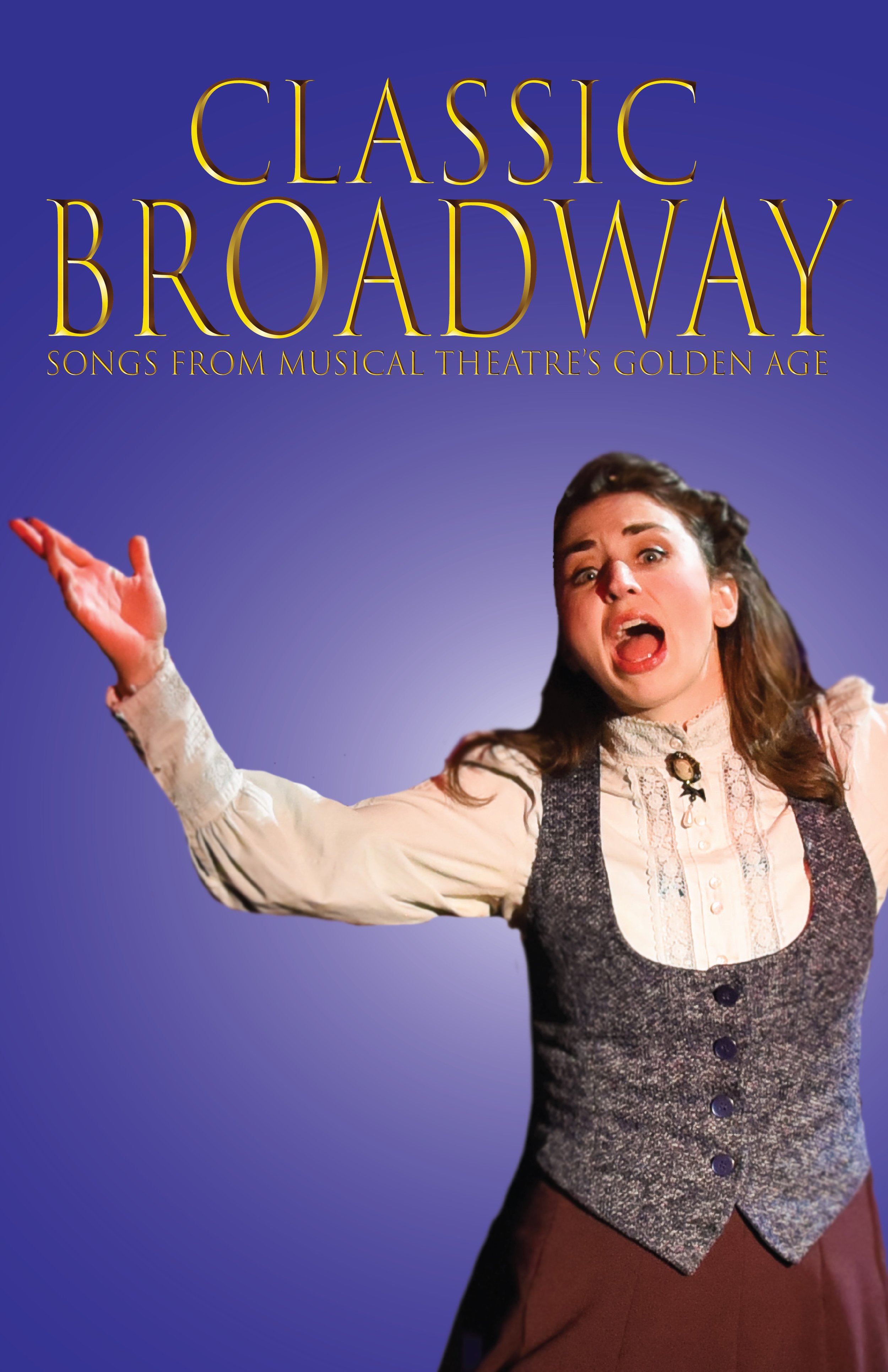 Classic Broadway: Songs from Musical Theatre's Golden Age 