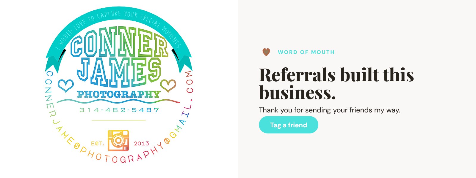 Conner James Photography referral program graphic thanking clients for referrals, featuring the Conner James Photography logo and message that referrals built the business in Edwardsville and Glen Carbon, Illinois.