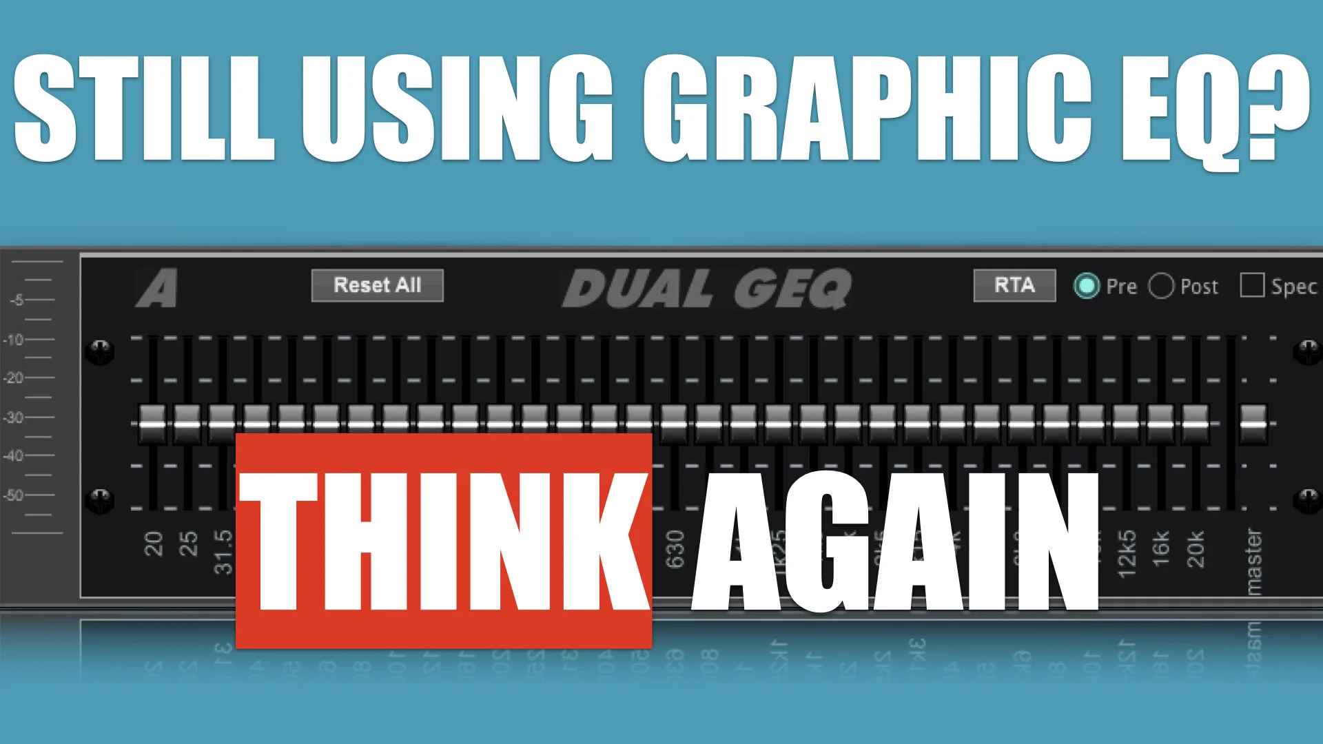 Still using a graphic EQ? Maybe it's time to reconsider ...