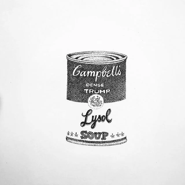 Isolation art XIV: Felt pissed at some moron South of the border yesterday, so I just had to draw something a little cheeky. No disrespect to Campbell&rsquo;s and Lysol! #isolationart #trumpisajoke #inkdrawing