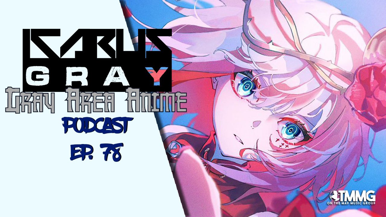 Gray Area Anime Podcast Ep. 37 — WordPlay T. Jay