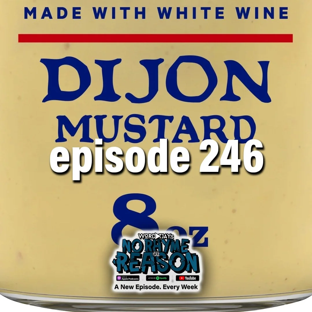 MUSTTTAAARRRRDDD - No Rhyme or Reason Podcast Ep. 246
