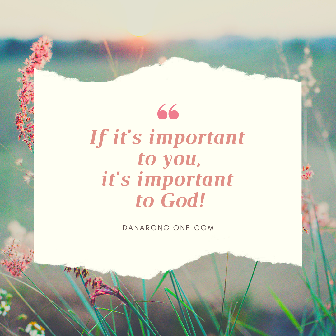 If it's important to you, it's important to God!.png