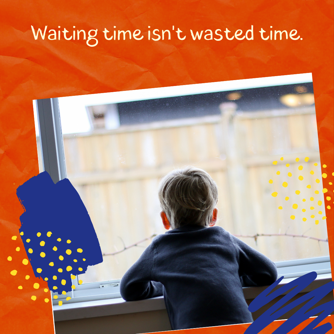 Waiting Time Isn't Wasted Time