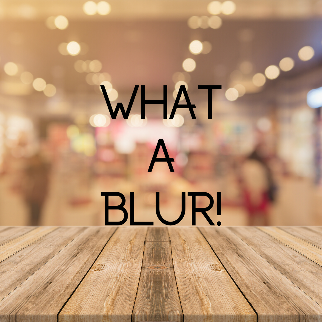 What a Blur!