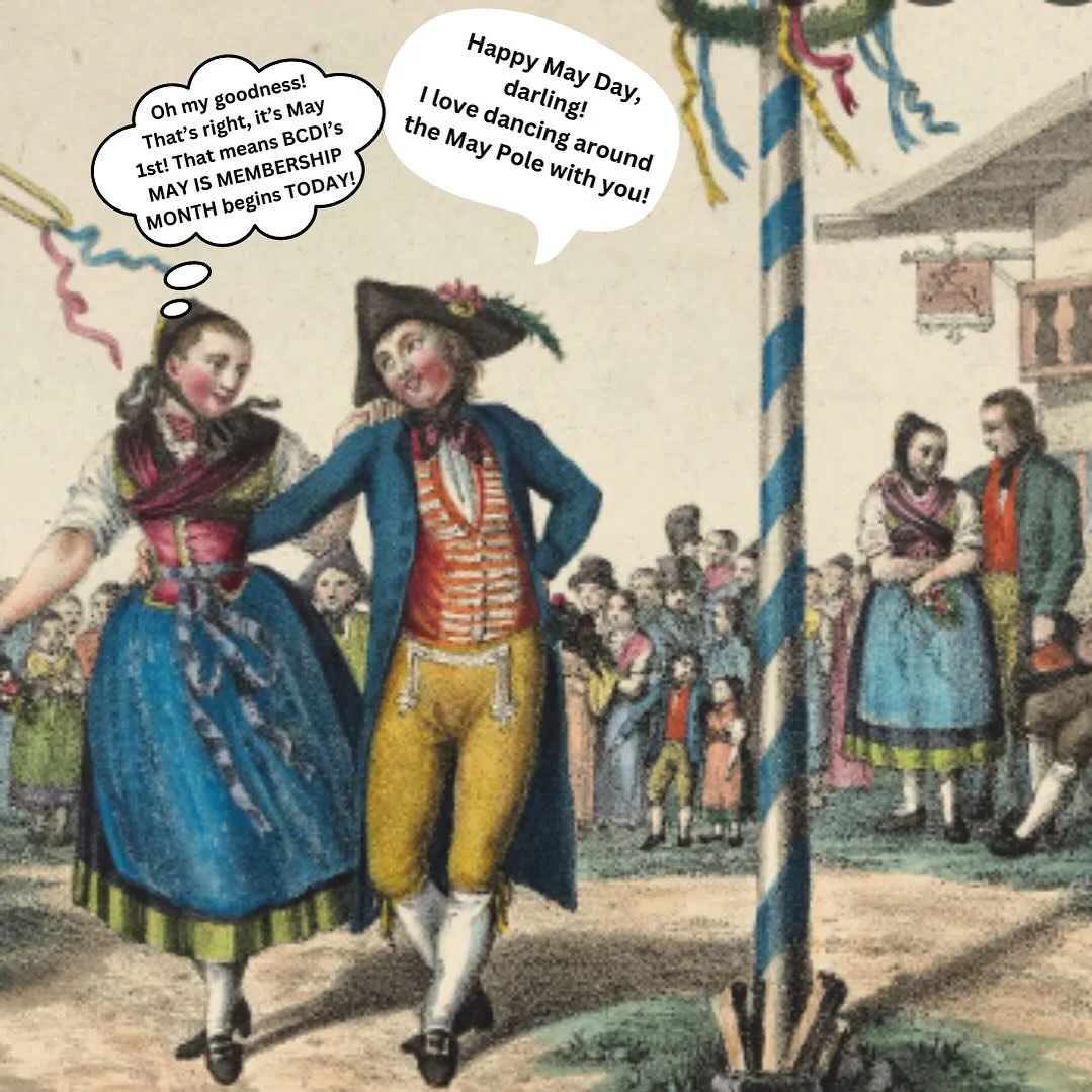 Happy May Day!  Today marks the start of BCDI&rsquo;s Fifth annual Membership Month!  After you dance the May Pole and hang May baskets on your neighbors&rsquo; doors, head over to the link in our bio to renew your membership or to become a new membe
