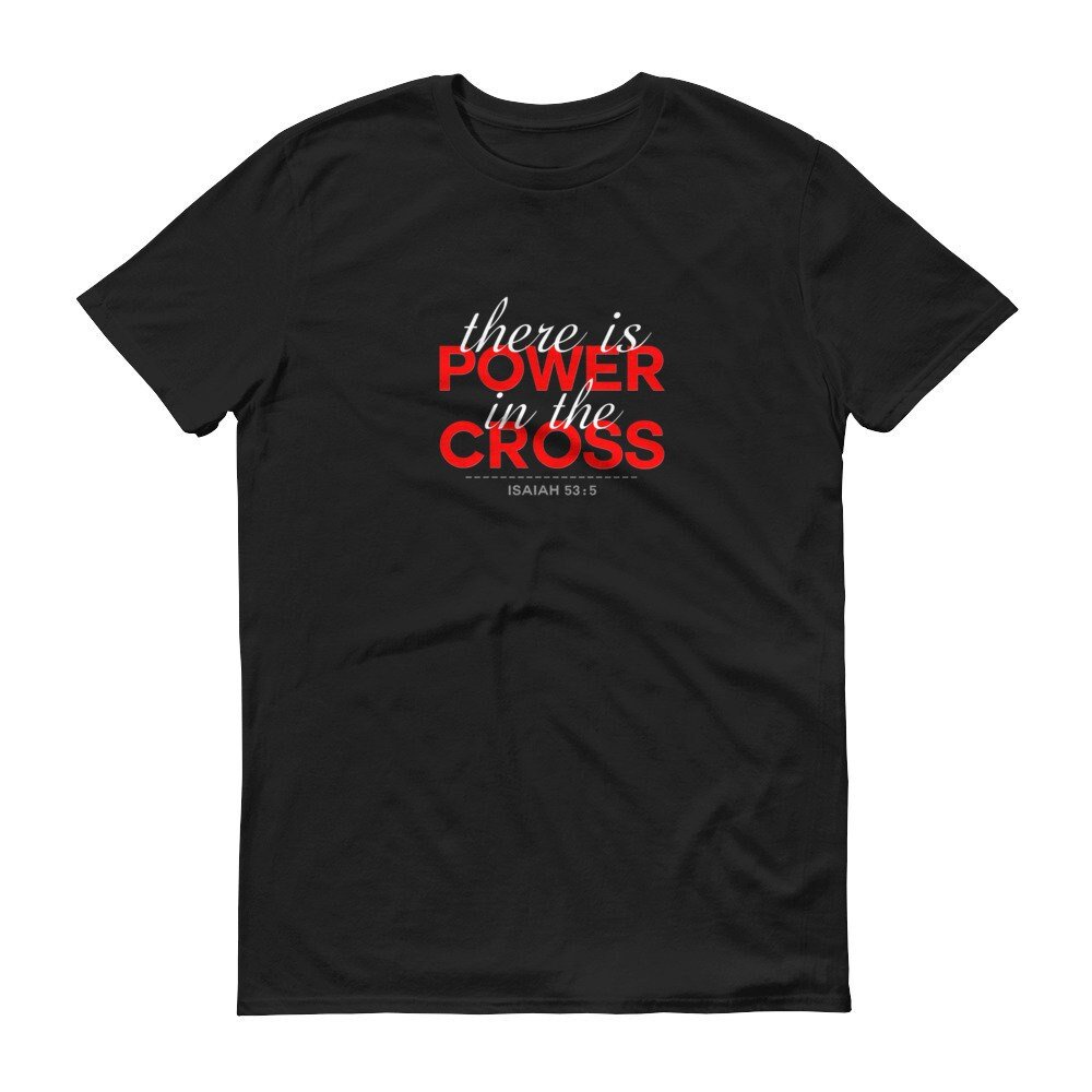Short-Sleeve T-Shirt Unisex - Power in the Cross | Christian Tee