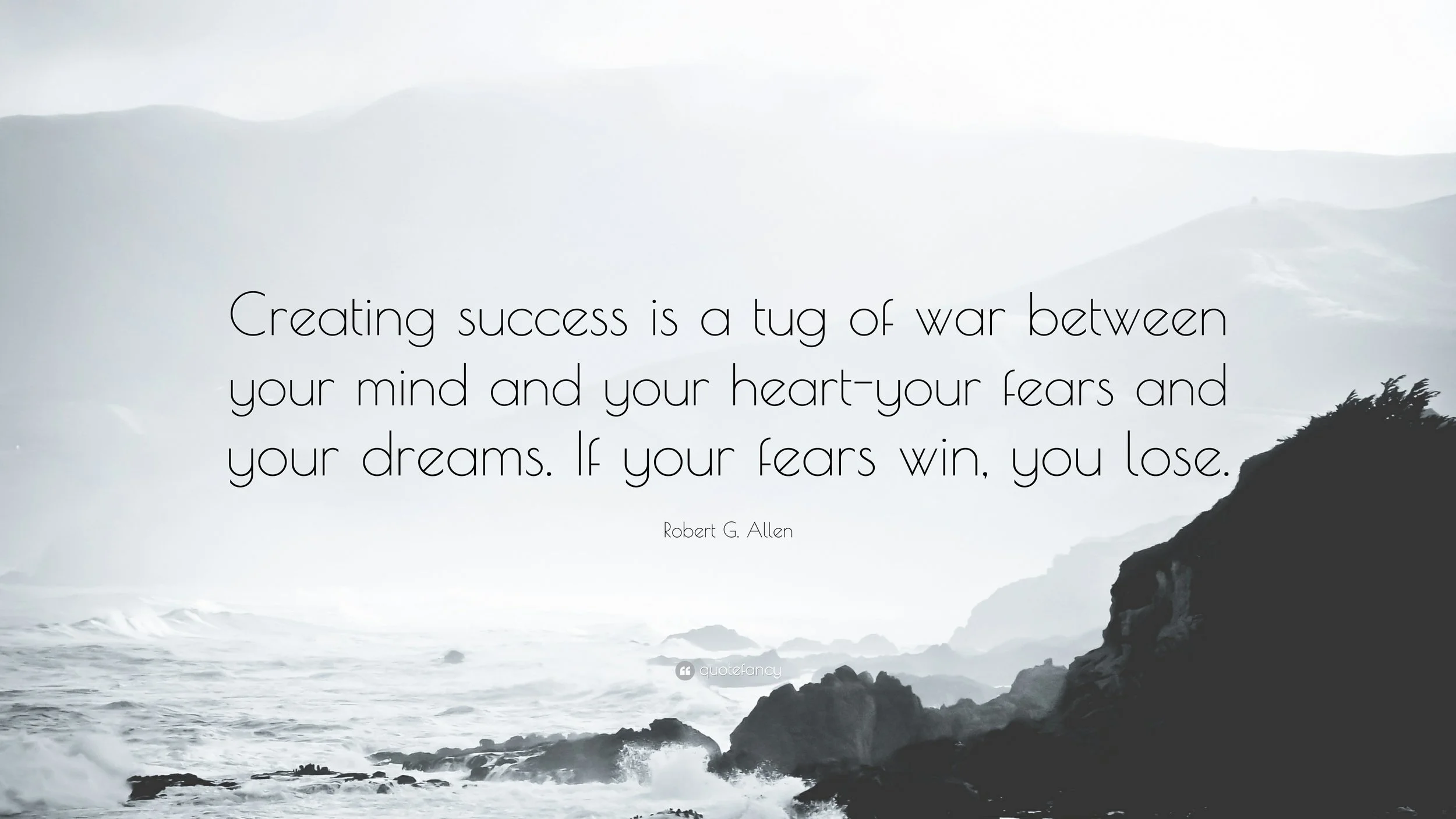 1178595-Robert-G-Allen-Quote-Creating-success-is-a-tug-of-war-between-your.jpg