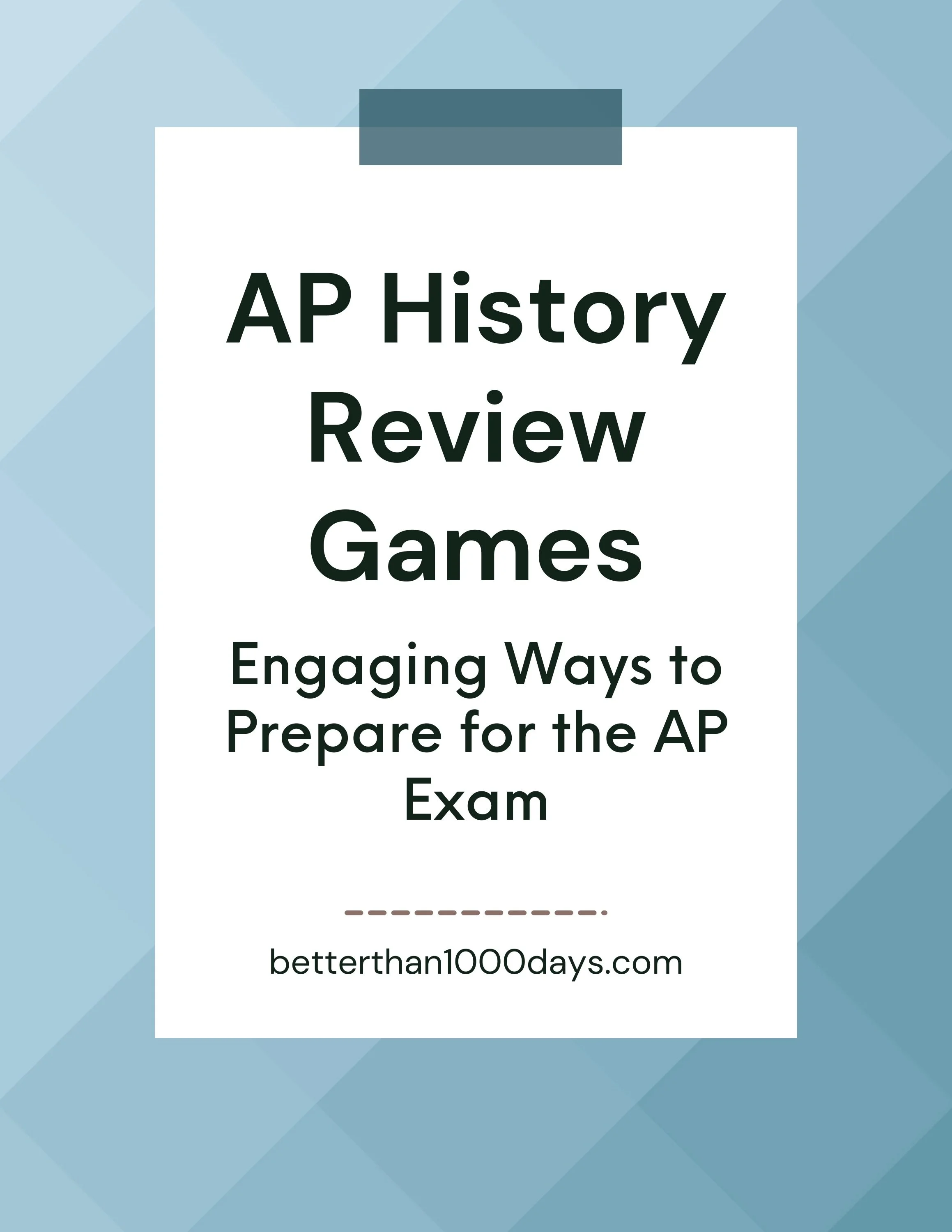 AP History Review Games and Activities: Engaging Ways to Prepare for the AP Exam