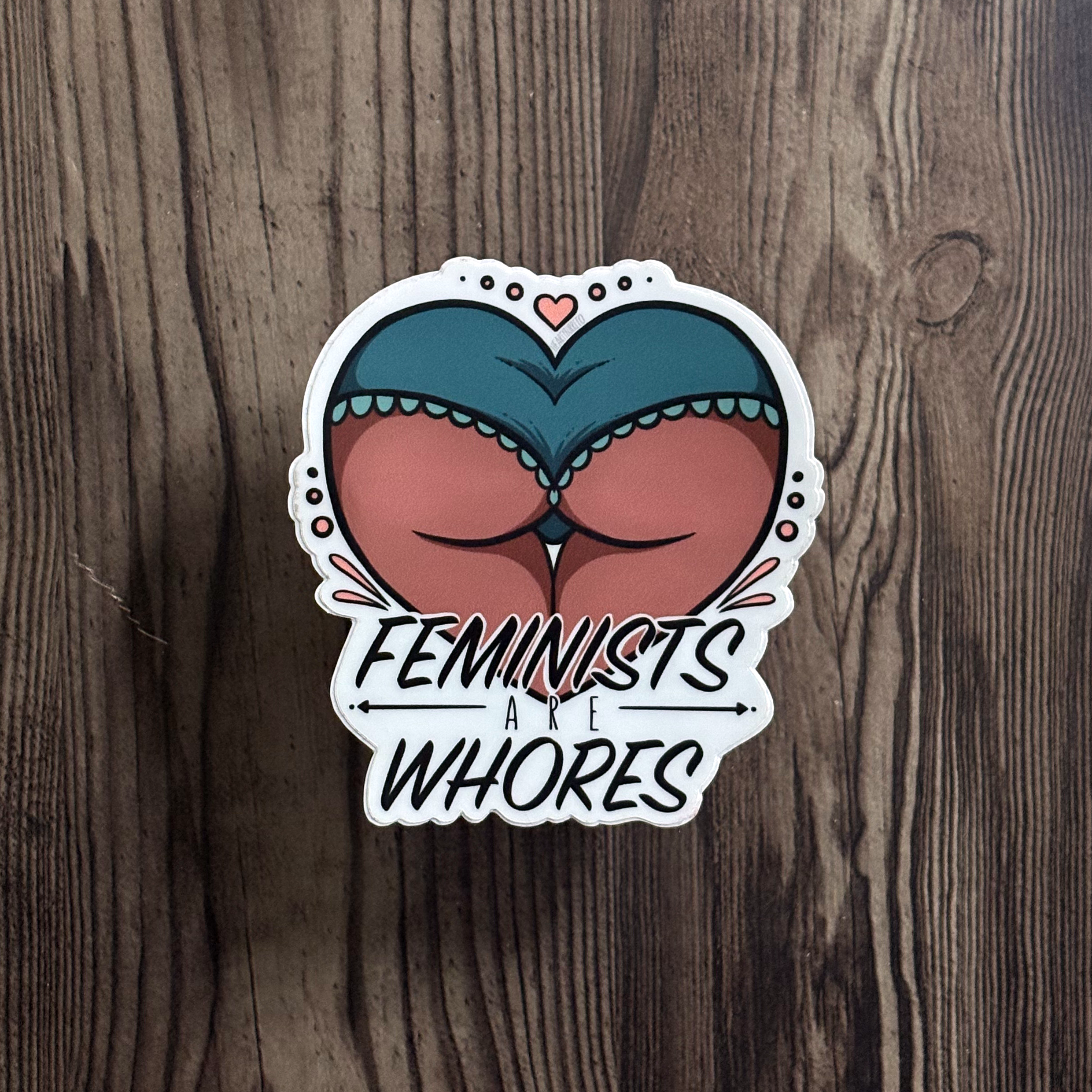 Feminists are Whores.png