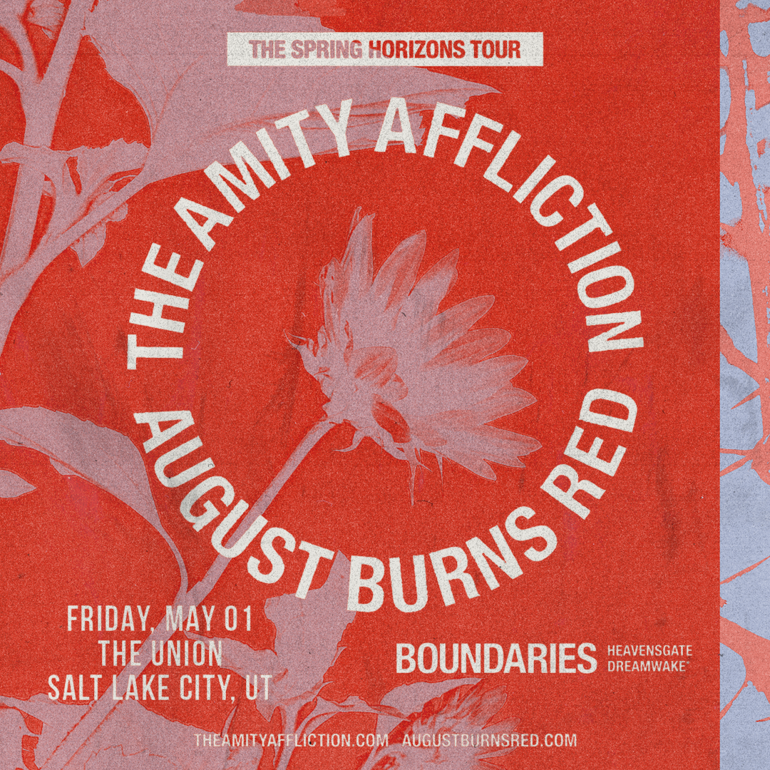 The Amity Affliction &amp; August Burns Red: The Springs Horizons Tour