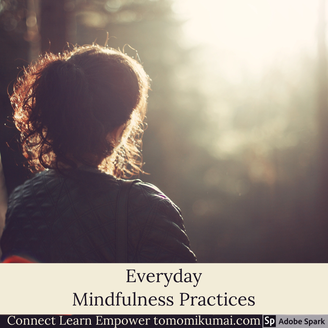 Simple but Powerful Everyday Mindfulness Practices
