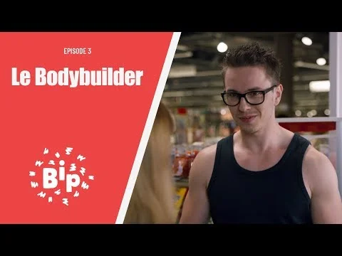 Bip - Le Bodybuilder - ÉPISODE 3/8