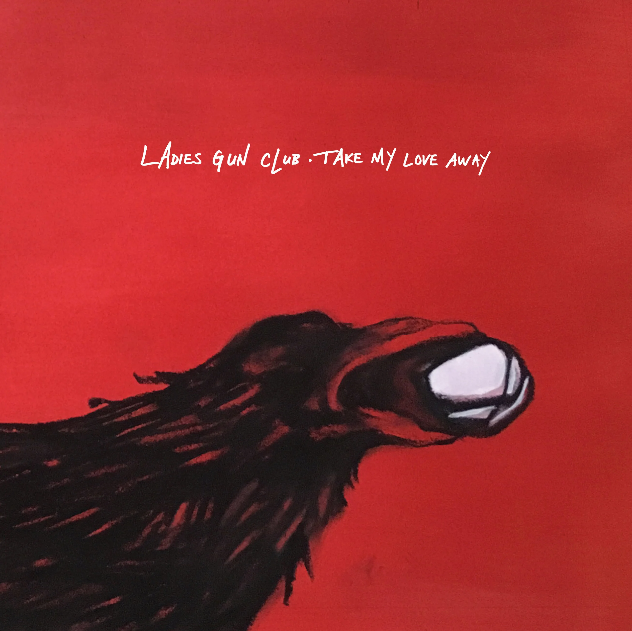 "TAKE MY LOVE AWAY"