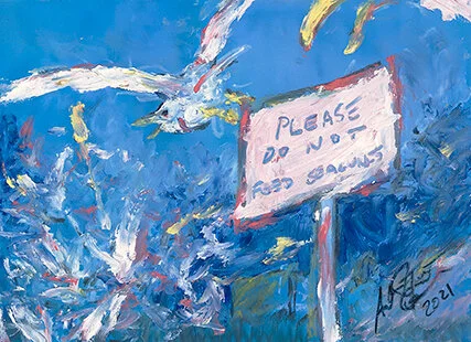   Please Do Not Feed Seagulls   Oil pastel on sanded paper  7”x5” 