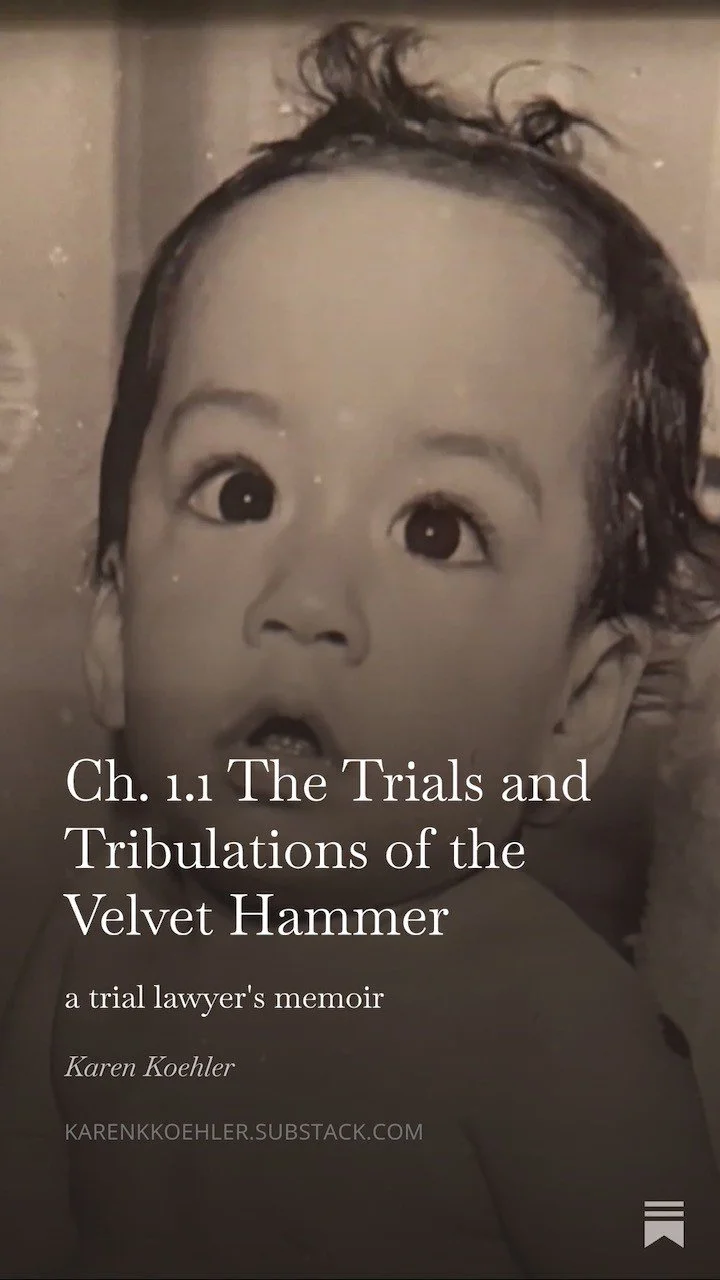 The Trials and Tribulations of the Velvet Hammer - a trial lawyer's memoir begins its life on Substack