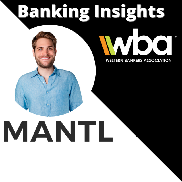 Episode 18 – Online Account Openings with MANTL