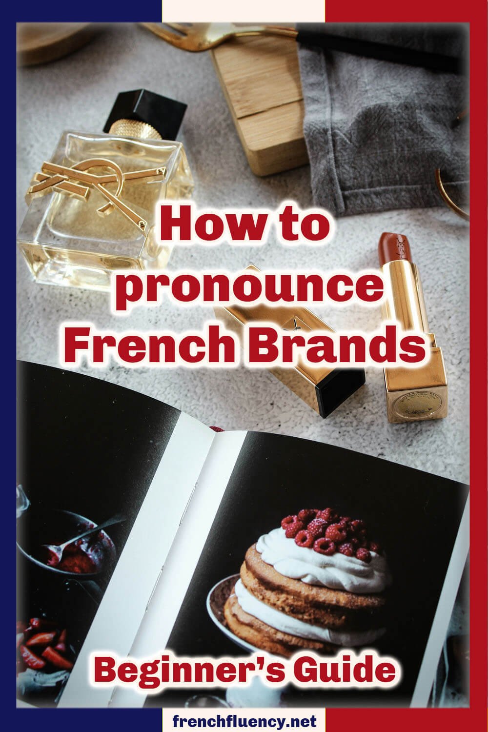 How To Pronounce Yves Saint Laurent In French How To Pronounce French Brand Names — French Fluency