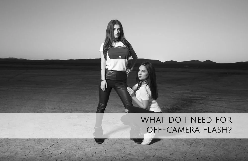 what_do_i_need_for_off_camera_flash_blog.jpg