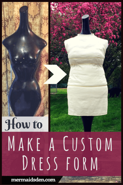 How to Make a Custom Dress Form — The Mermaid's Den