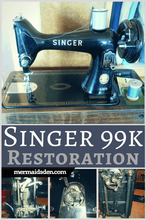 Vintage Singer 99k Sewing Machine: Cleaning, Restoring, and Troubleshooting