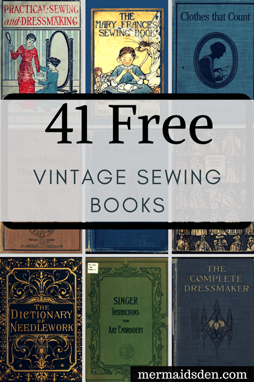 40+ Free Sewing Books: Vintage and Antique Sewing References — The  Mermaid's Den