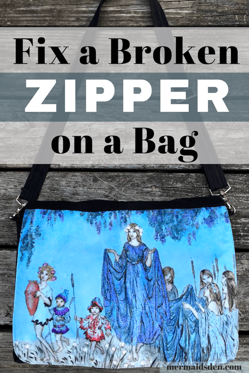 Everyday Mending: Fix a Broken Zipper in a Bag — The Mermaid's Den