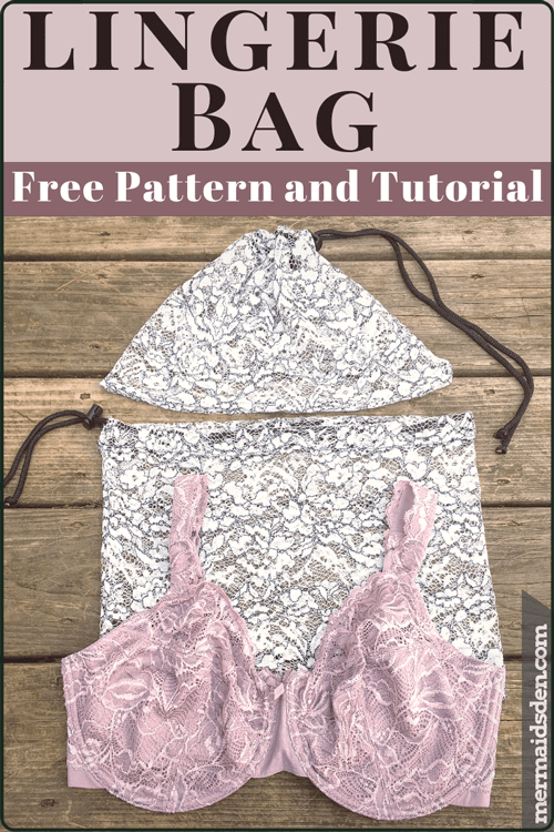 Sew a Quick and Easy Lingerie Bag — The Mermaid's Den