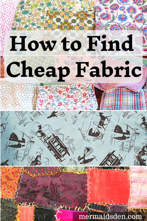 How to Find Cheap Fabric for Sewing Projects — The Mermaid's Den