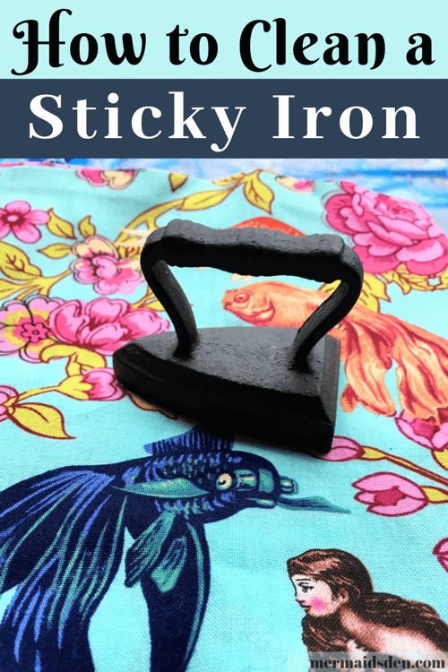 How To Remove Fused Residue From Your Iron The Mermaid S Den